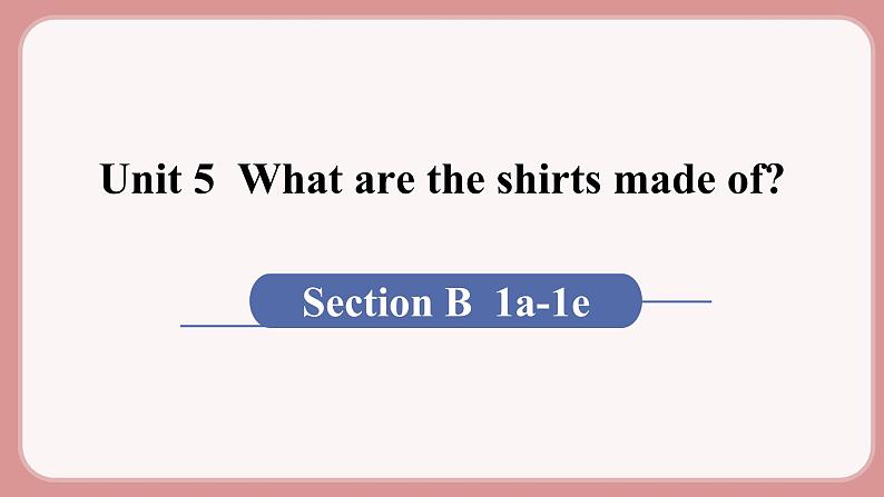 第4课时 Section B (1a-1e)第1页