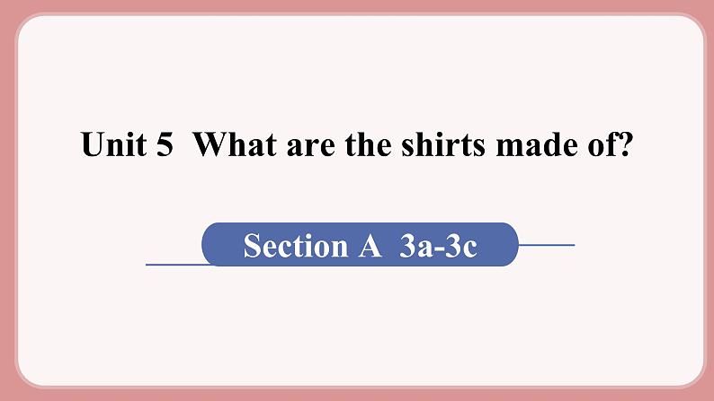 第2课时 Section A (3a-3c)第1页