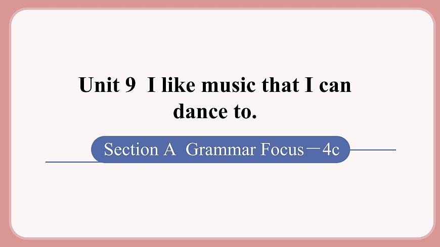 第3課時(shí) Section A (Grammar Focus－4c)第1頁