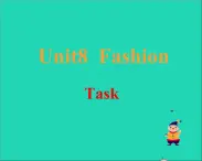 2022七年级英语上册Unit8Fashiontask课件新版牛津版