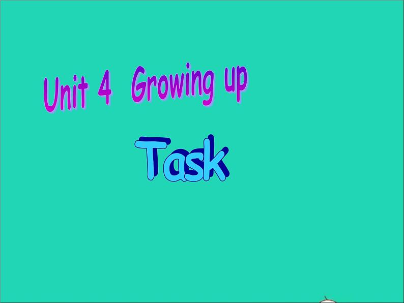 2022九年级英语上册Unit4GrowingupTask课件新版牛津版01