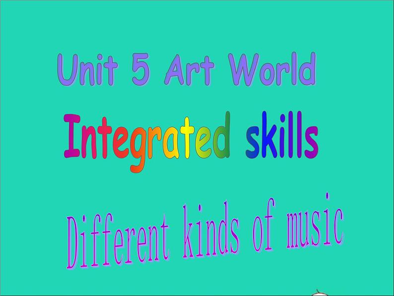 2022九年级英语上册Unit5ArtworldIntegratedskills课件新版牛津版01