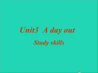 2022八年级英语上册Unit3AdayoutStudyskills课件新版牛津版