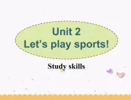 Unit2 Let's play sports Study skills课件 2022-2023学年译林版英语七年级上册