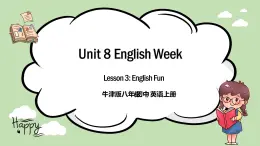 《Unit 8 English week》English fun 課件+教案
