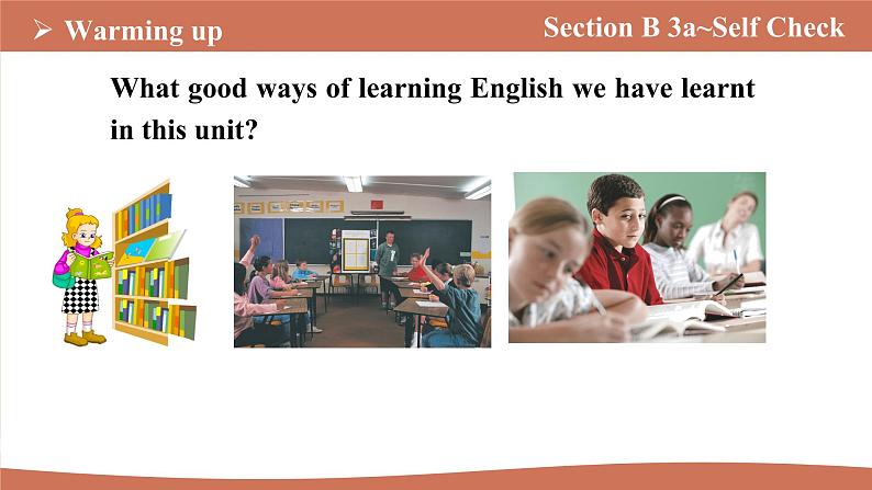 Unit 1 Section B 3a~Self Check课件2022-2023学年人教版新目标九年级英语上册06