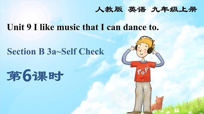 Unit 9 Section B 3a~Self Check课件2022-2023学年人教版新目标九年级英语上册01