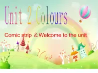 Unit2 Colours Welcome to the unit课件 2022-2023学年译林版英语九年级上册