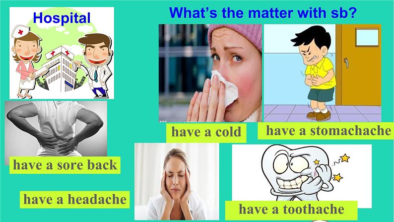 英语人教版八年级下册同步教学课件unit 1 what 's the matter sectiona(1a-2c)第7页