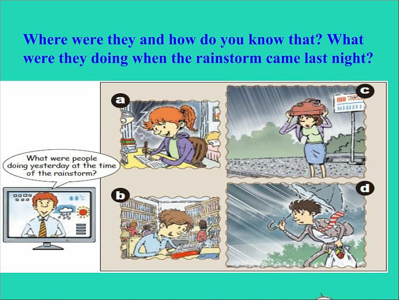 英语人教版八年级下册同步教学课件unit 5 what were you doing when the rainstorm came sectiona(1a-2d)第6页