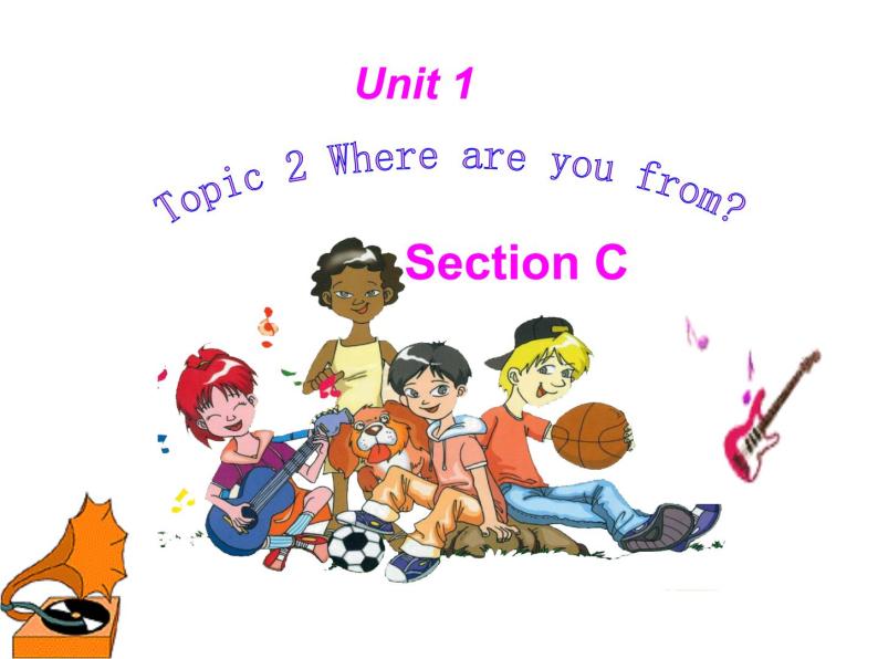 仁爱版七年级上册 Unit 1 Topic 2 Section c PPT课件01
