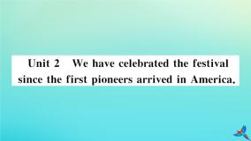 初中英语外研版 (新标准)九年级上册Unit 2 We have celebrated the festival since the first pioneers arrived in America