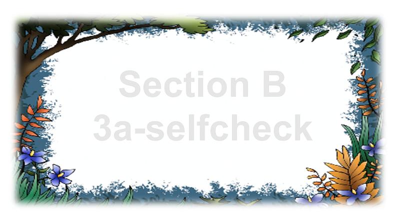 Section B 3a-selfcheck第2页