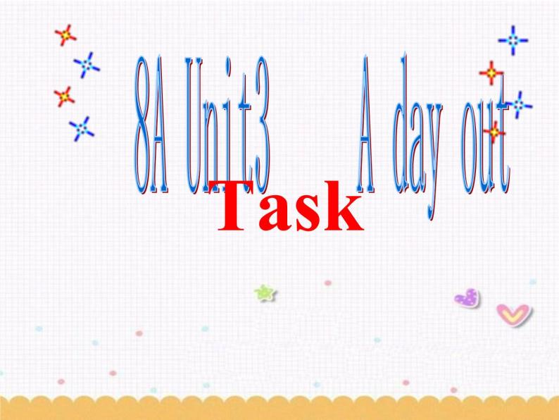 Unit3 A day out Task课件 2022-2023学年译林版英语八年级上册01