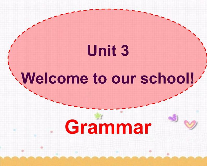 Unit3 Welcome to our school Grammar课件 2022-2023学年译林版英语七年级上册01