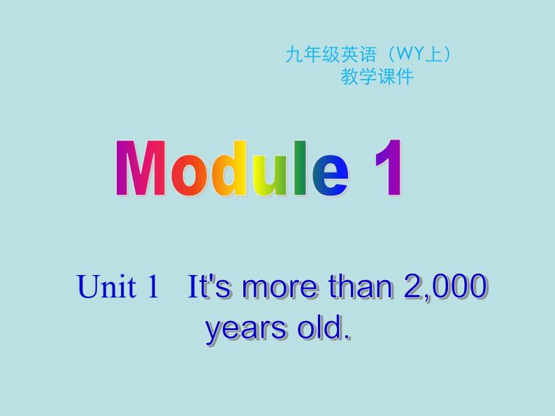英语外研版九年级上册同步教学课件module 1 Unit 1 It's more than 2,000 years old01