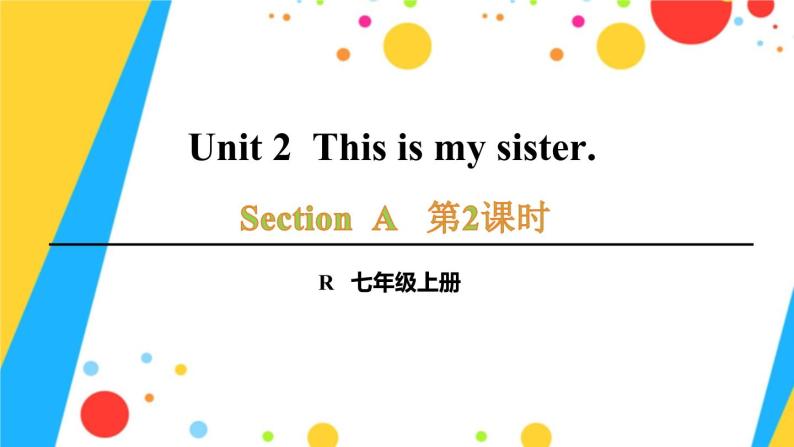 七年级英语上册 Unit 2第2课时（Section A Grammar Focus-3c）课件A01