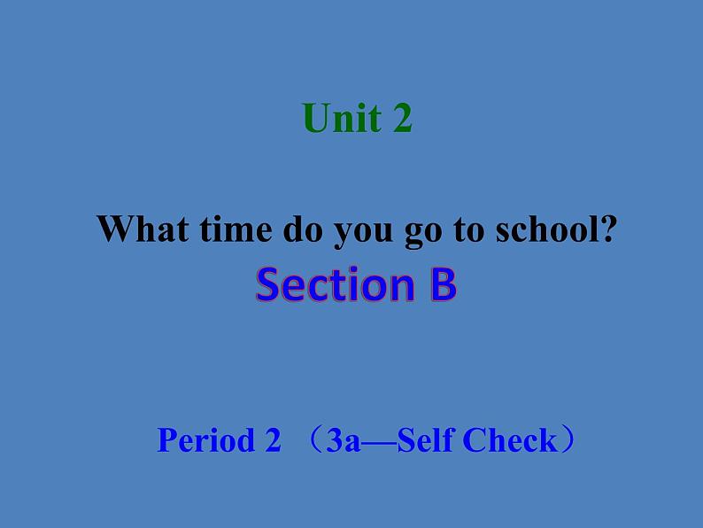 初中英语七年级下册unit 2 Section B-2课件01