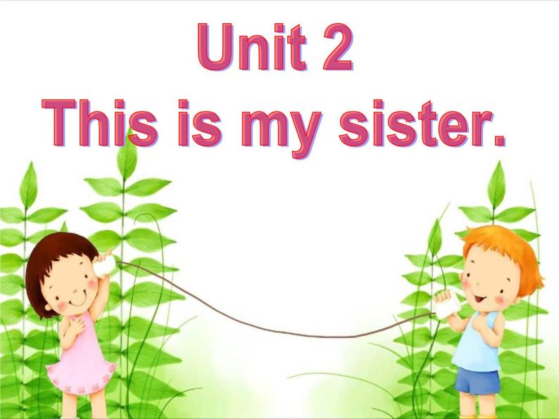 2012年部编版人教版七年级上Unit2 This is my sister SectionA 1a-2d, 课件+音视频02