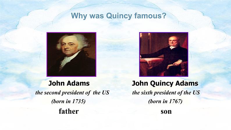 七年级下 Module 7 My past life Unit 2 I was born in Quincy.课件07