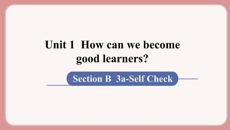第6课时 Section B (3a-Self Check)第1页