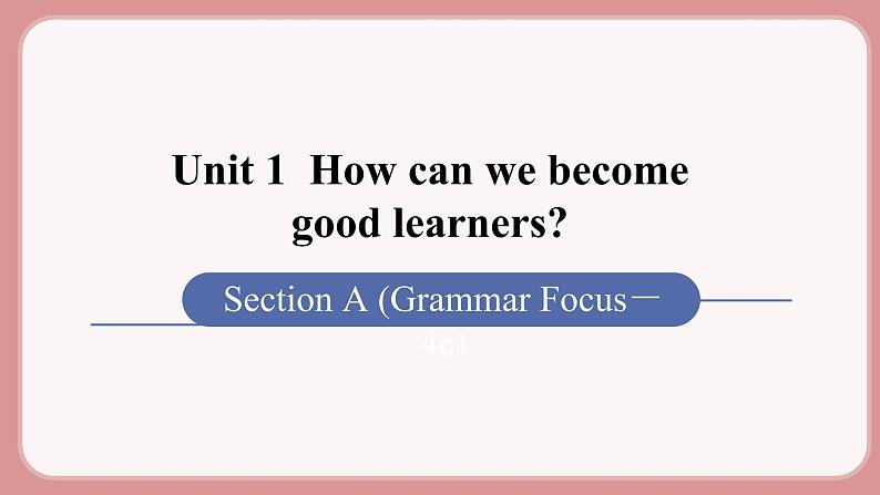 第3课时 Section A (Grammar Focus-4c)第1页