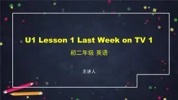 U1 Lesson 1 Last Week on TV 1 课件 初中英语北师大版八年级上册