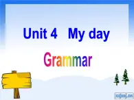 Unit4 My day Grammr课件 译林版英语七年级上册