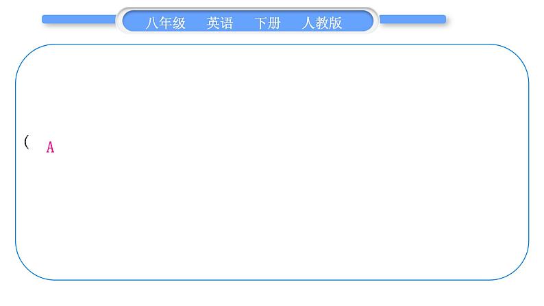 人教版八年级英语下Unit 6 An old man tried to move the mountains when the rainstorm came Section B 阅读能力提升习题课件08