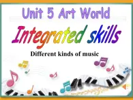 Unit5 Art world Integrated skills课件 译林版英语九年级上册