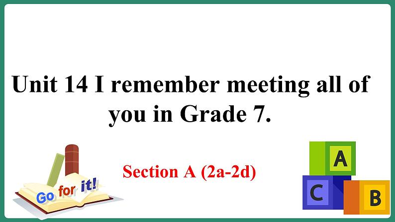 Unit 14  Section A (2a-2d)第1页