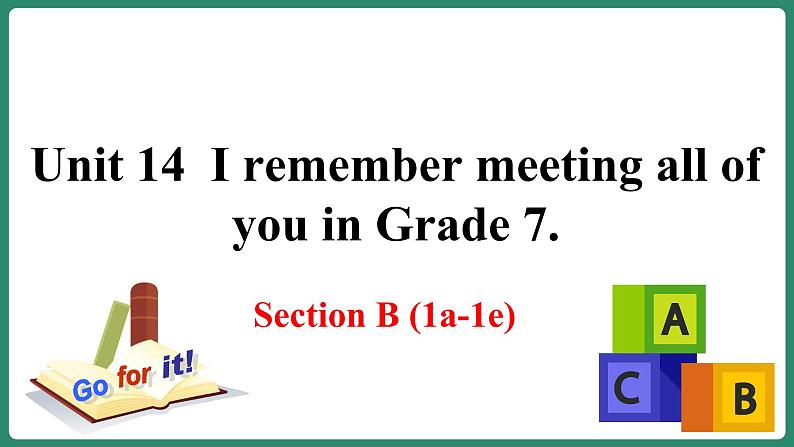 Unit 14 Section B (1a-1e) 第1页