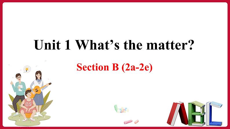Unit 1 Section B (2a-2e) 第1页