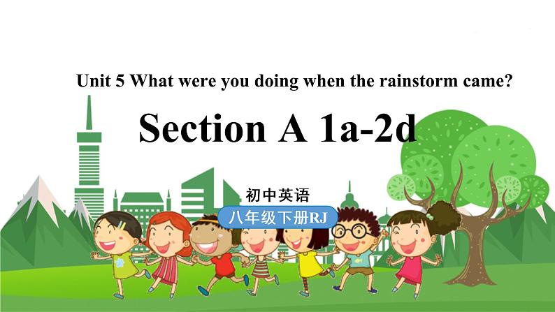 人教英语八下 Unit5第1课时(SectionA1a-2d) PPT课件01