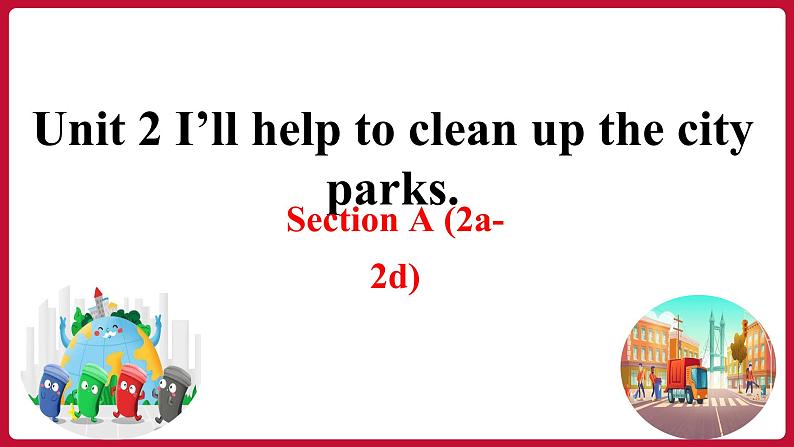 Unit 2 Section A (2a-2d) 第1页