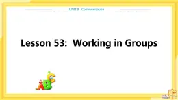 冀教版英语九年级下册 Unit 9 Lesson 53 Working in Groups 课件