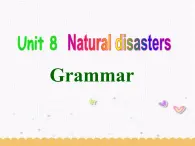 Unit8 Natural disasters Grammar课件 译林版英语八年级上册