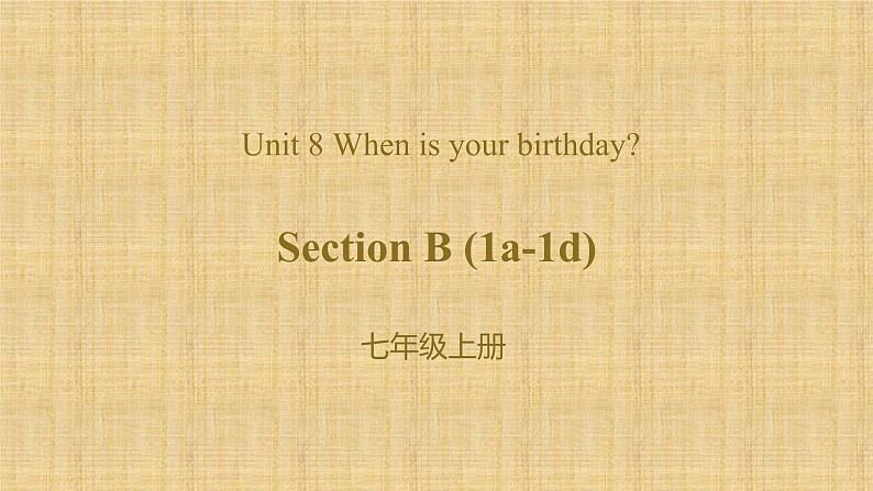 Unit 8 Section B (1a-1d)课件 2022-2023学年人教版英语七年级上册第1页