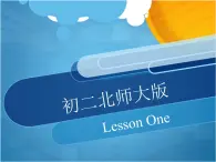 Lesson 1 课件2022-2023学年北师大版八年级英语上册