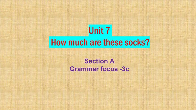 Unit 7 SectionA Grammar Focus - 3c 课件 2022-2023学年人教版英语七年级上册01