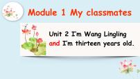 英语Unit 2 I’m Wang Lingling and I’m thirteen years old.图片ppt课件