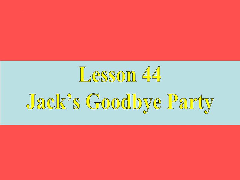 Unit 8 Lesson 44课件2022-2023学年七年级上册英语冀教版02