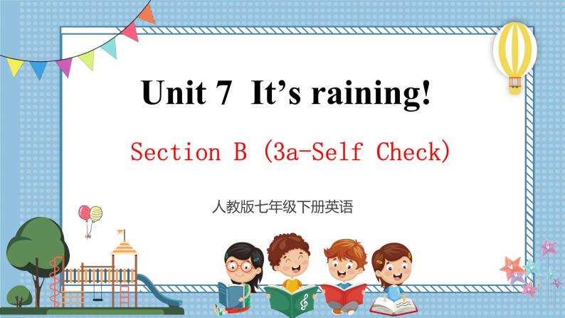 人教新目标七下英语  Unit 7 SectionB (3a-self check)课件01