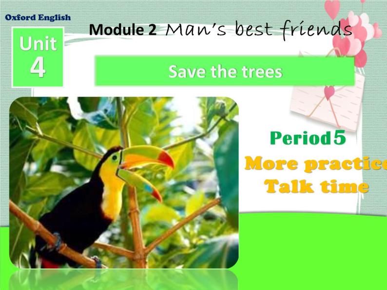 Unit 4 Save the trees-Period More practice Talk time 课件01