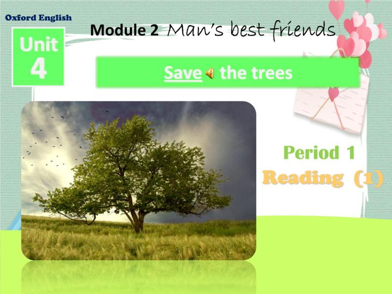 Unit 4 Save the trees-Period Reading 课件01