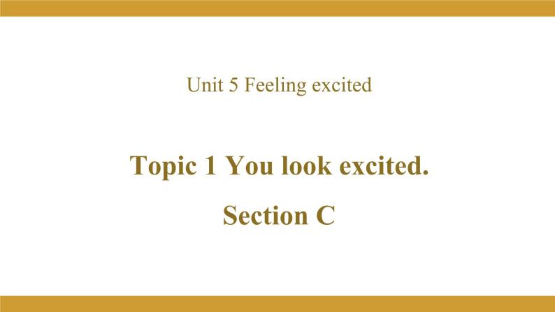 仁爱版八年级英语下册课件 Unit 5 Topic 1 Section C01