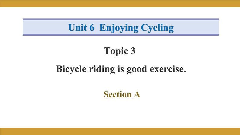 仁爱版八年级英语下册课件 Unit 6 Topic 3 Section A第1页