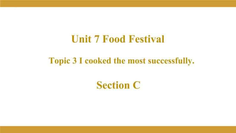 Unit 7 Topic 3 Section C课件 2022-2023学年仁爱版八年级英语下册01