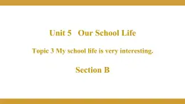 Unit5 Topic3 SectionB 课件 2021-2022学年仁爱版七年级英语下册 -