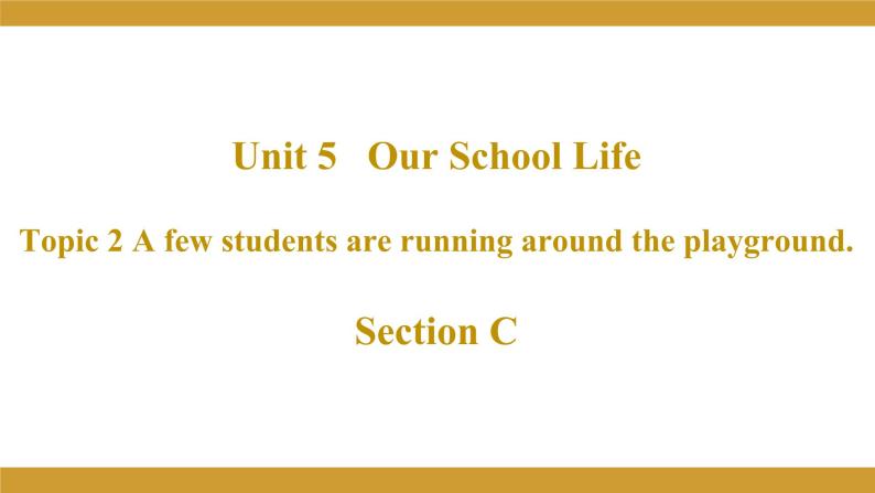 仁爱版七年级英语下册 Unit 5 Topic 2 Section C 授课课件01
